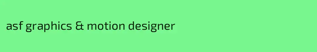 asf graphics & motion designer